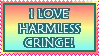 I love harmless cringe