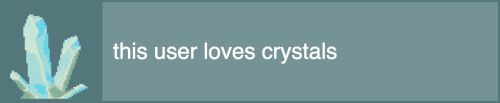 this user loves crystals